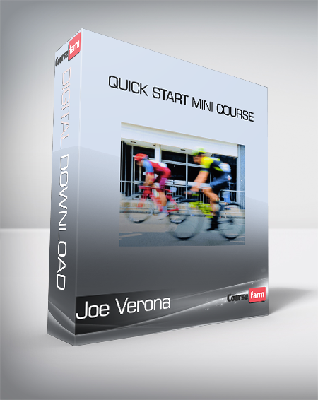 Joe Verona - Quick Start Mini Course