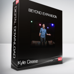 Kyle Cease - Beyond Expansion