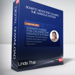 Linda Thai - Somatic Hacks for Calming the Nervous System