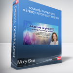 Mary Sise - Advanced Tapping (EFT) & Energy Psychology Mastery