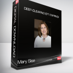 Mary Sise - Deep-Clearing EFT (Tapping)
