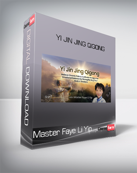 Master Faye Li Yip - Yi Jin Jing Qigong