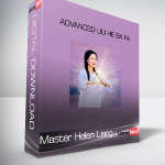 Master Helen Liang - Advanced Liu He Ba Fa