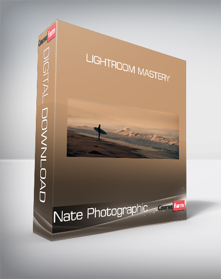 Nate Photographic - Lightroom Mastery