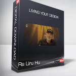 Ra Uru Hu - Living Your Design