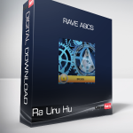 Ra Uru Hu - Rave ABCs