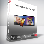 Raja Choudhury - The Enlightened Witness