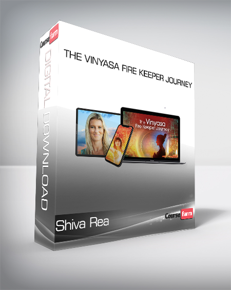 Shiva Rea - The Vinyasa Fire Keeper Journey