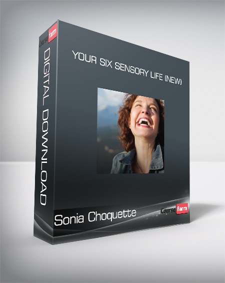 Sonia Choquette - Your Six Sensory Life (New)