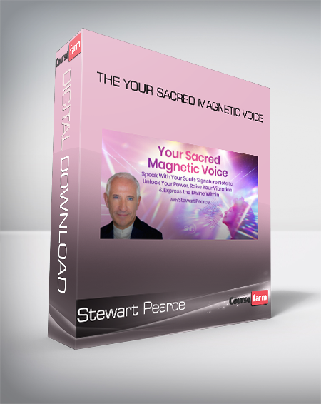 Stewart Pearce - The Your Sacred Magnetic Voice
