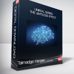 Talmadge Harper - Unreal Series - The Limitless Effect