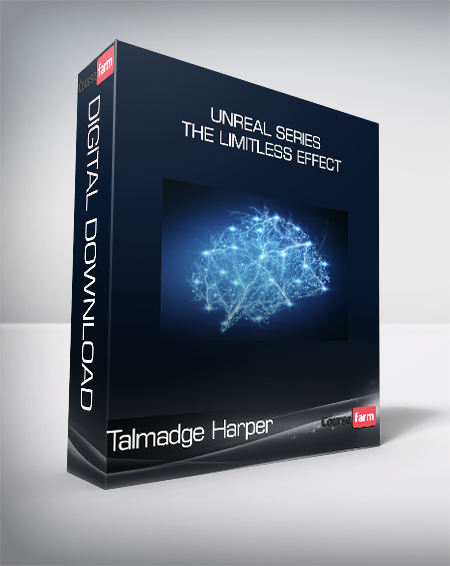 Talmadge Harper - Unreal Series - The Limitless Effect