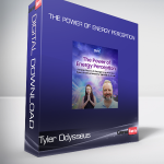 Tyler Odysseus - The Power of Energy Perception