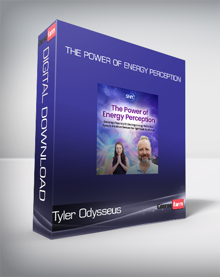 Tyler Odysseus - The Power of Energy Perception